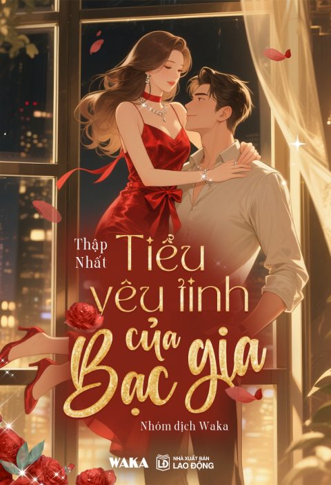 Tiểu yêu tinh của Bạc gia - Thập Nhất